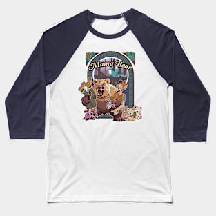 Mama Bear (Savage Mode) Baseball T-Shirt